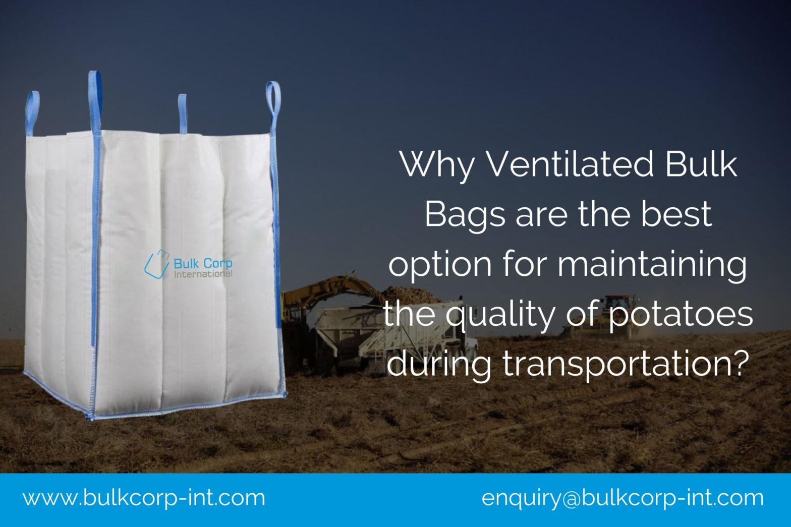 Why Ventilated Bulk Bags are the best option for maintaining the quality of potatoes during transportation?