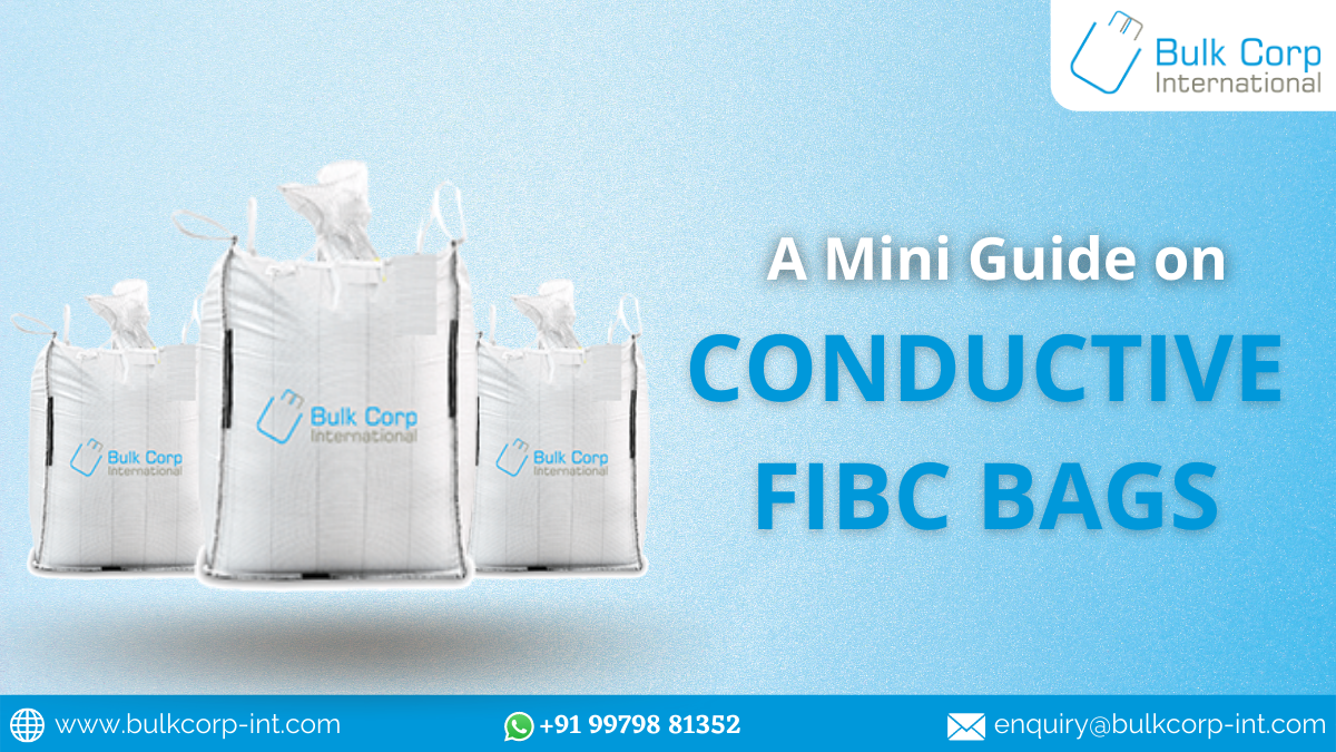 A Mini Guide on Conductive FIBC Bags