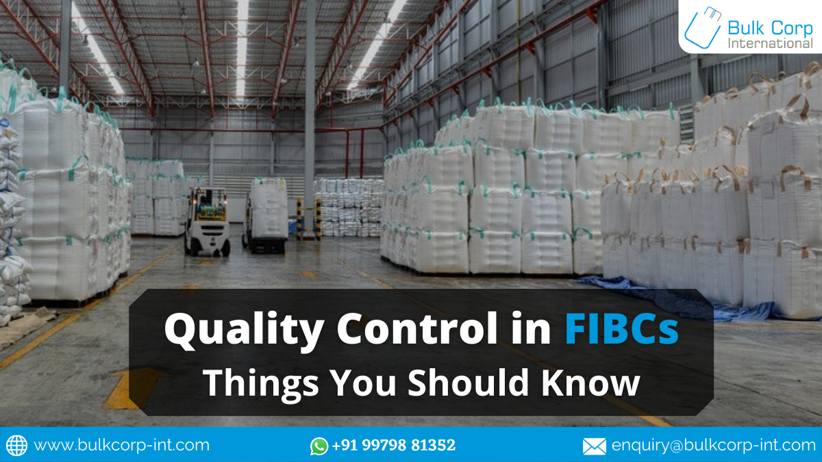 Quality Control in FIBCs: Things You Should Know
