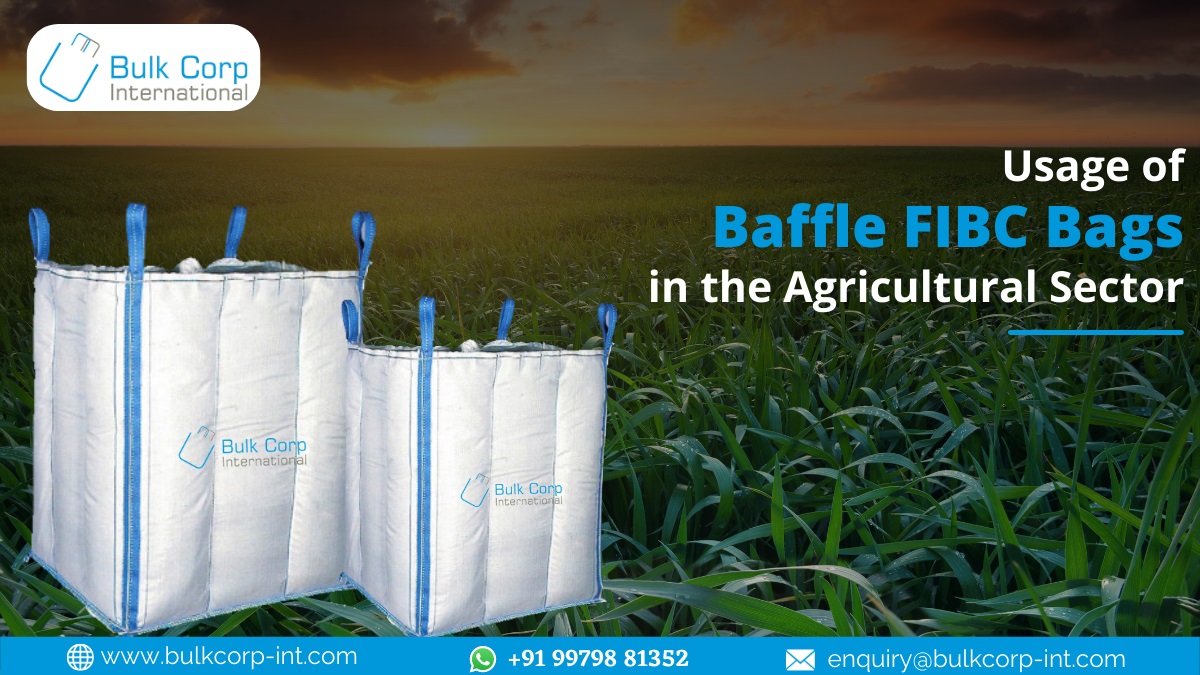 Usage of Baffle FIBC Bags in the Agricultural Sector
