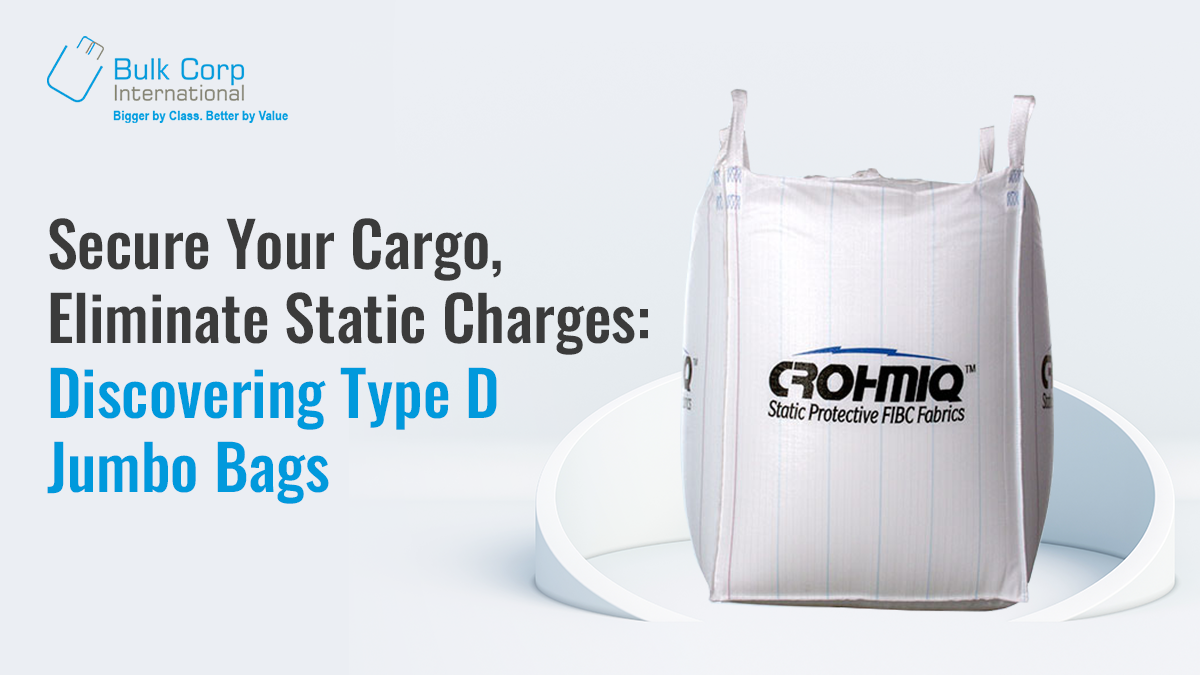 Secure Your Cargo, Eliminate Static Charges: Discovering Type D Jumbo Bags
