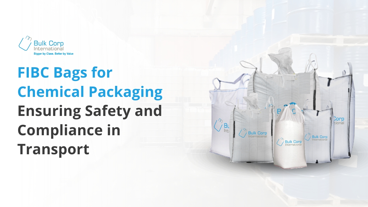 FIBC Bags for Chemical Packaging | Safe & Compliant Transport