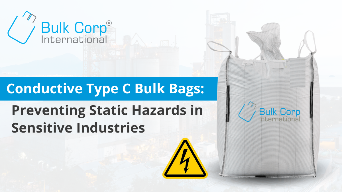 Conductive Type C Bulk Bags: Preventing Static Hazards in Sensitive Industries