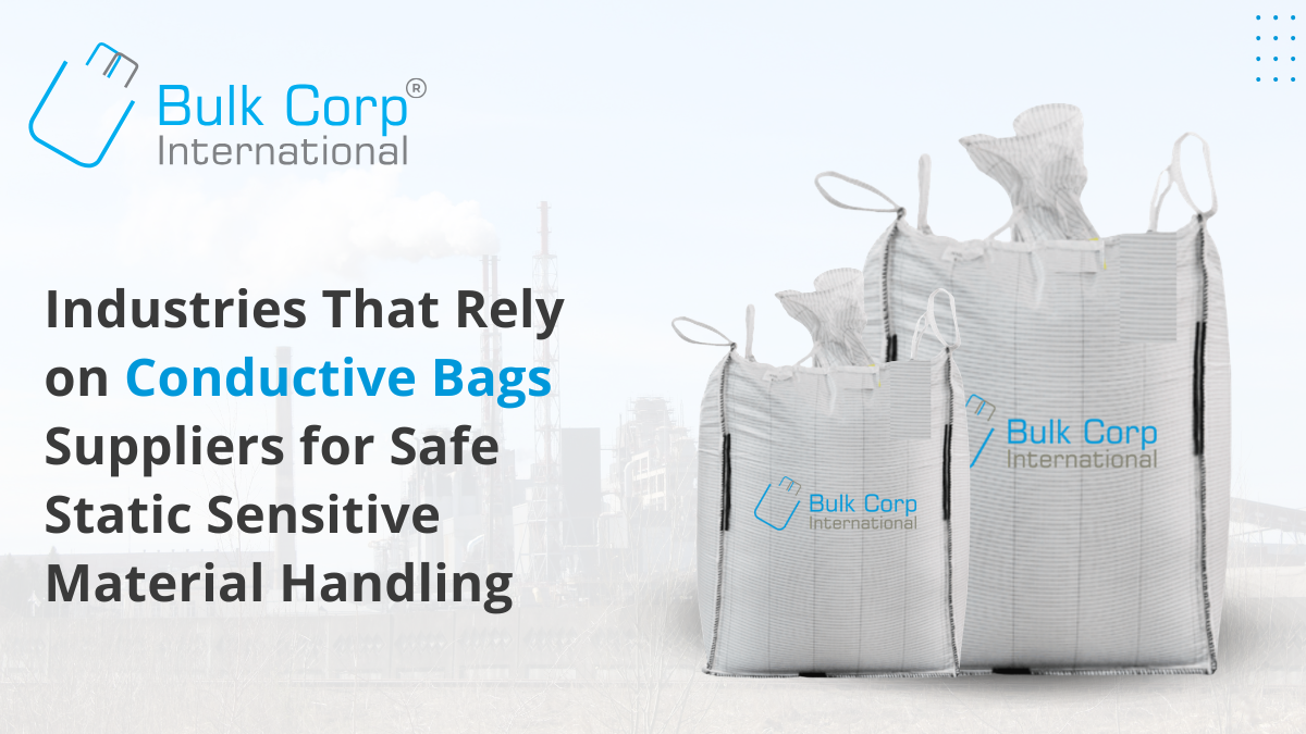 Industries That Rely on Conductive Bags Suppliers for Safe Static Sensitive Material Handling